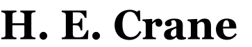 H. E. Crane
