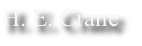 H. E. Crane
