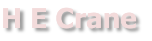 H E Crane
