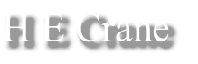 H E Crane
