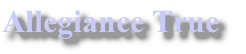Allegiance True
